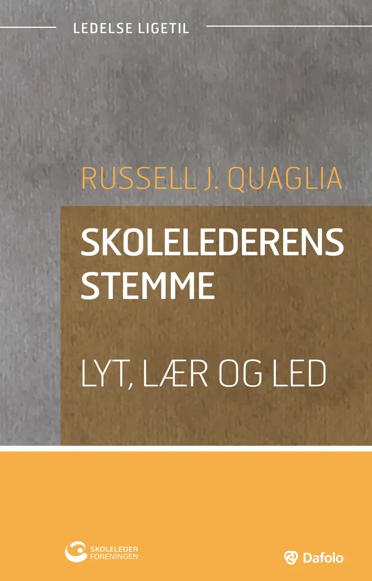 Skolelederens stemme - lyt, lær og led af Russell J. Quaglia