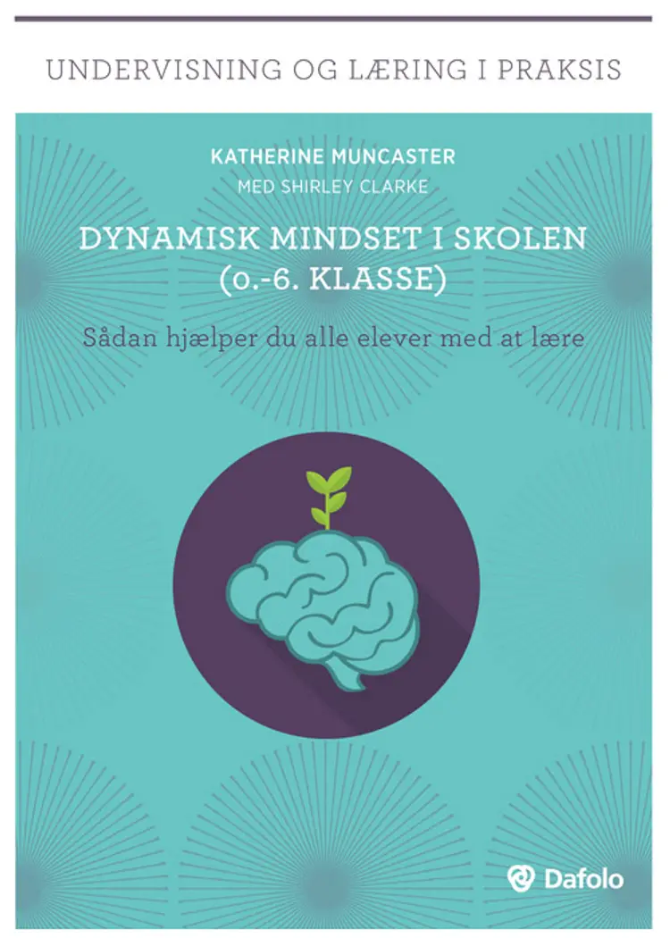 Dynamisk mindset i skolen (0.-6.klasse) af Shirley Clarke