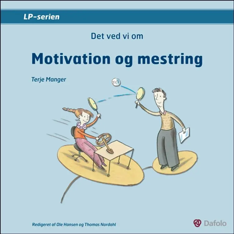 Det ved vi om motivation og mestring af Terje Manger