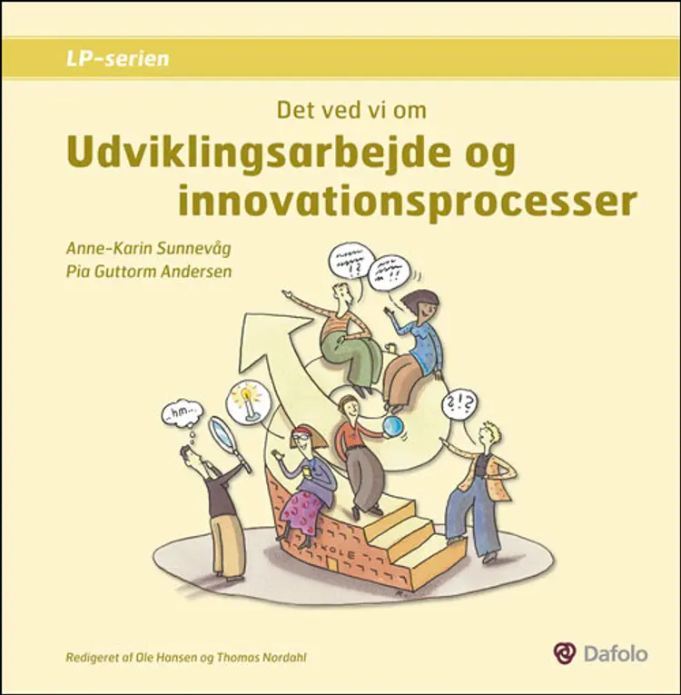 Det ved vi om udviklingsarbejde og innovationsprocesser af Anne-Karin Sunnevåg