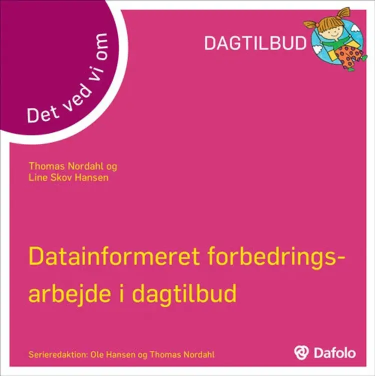 Det ved vi om - Datainformeeret forbedringsarbejde i dagtilbud af Thomas Nordahl