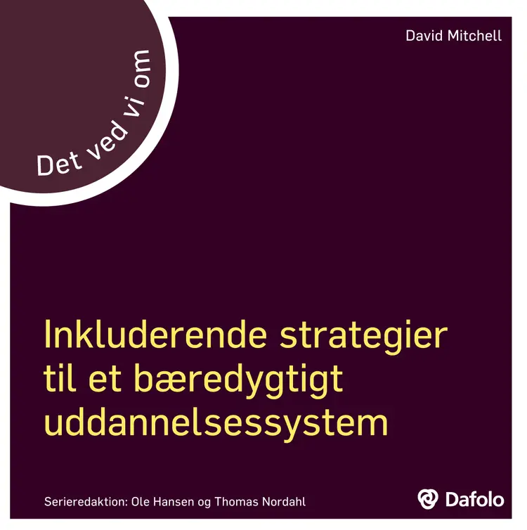 Det ved vi om - Inkluderende strategier til et bæredygtigt uddannelsessystem af David Mitchell