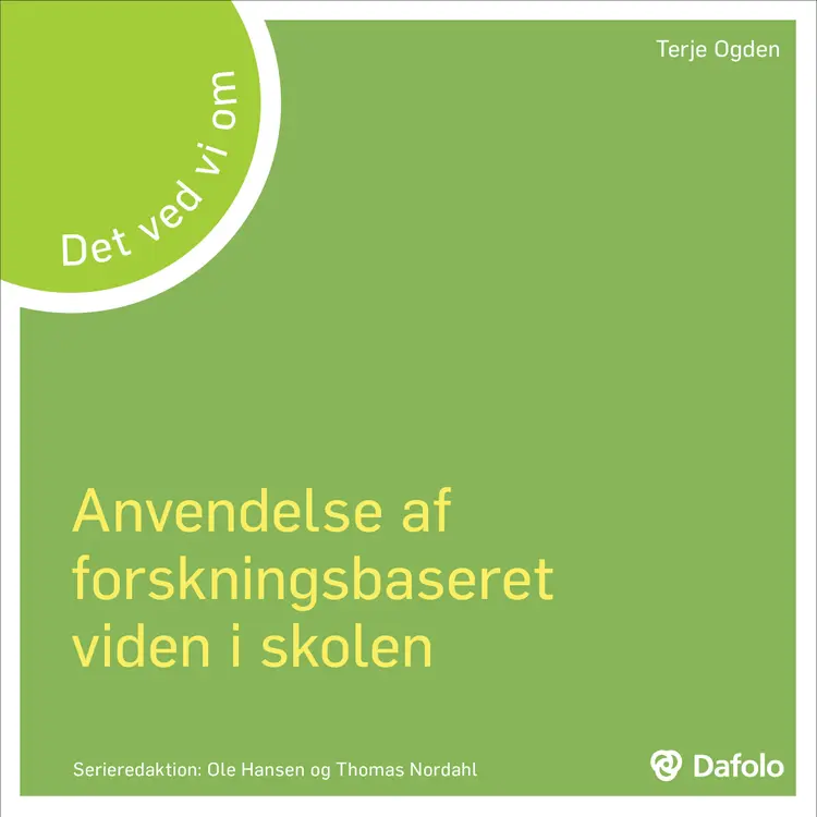 Det ved vi om - anvendelse af forskningsbaseret viden i skolen af Terje Ogden
