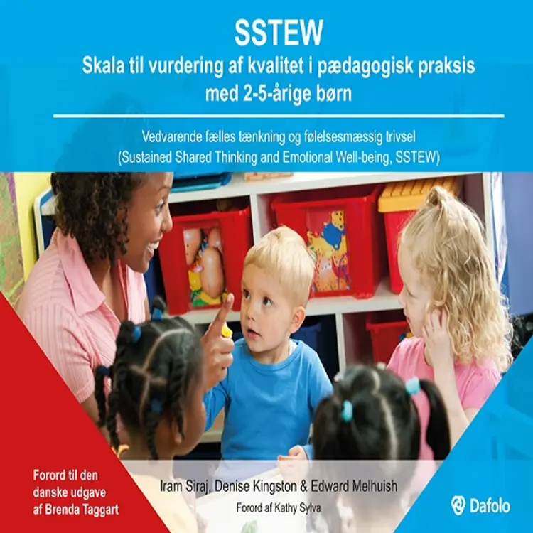 SSTEW Skala til vurdering af kvalitet i pædagogisk praksis med 2-5-årige børn af Iram Siraj