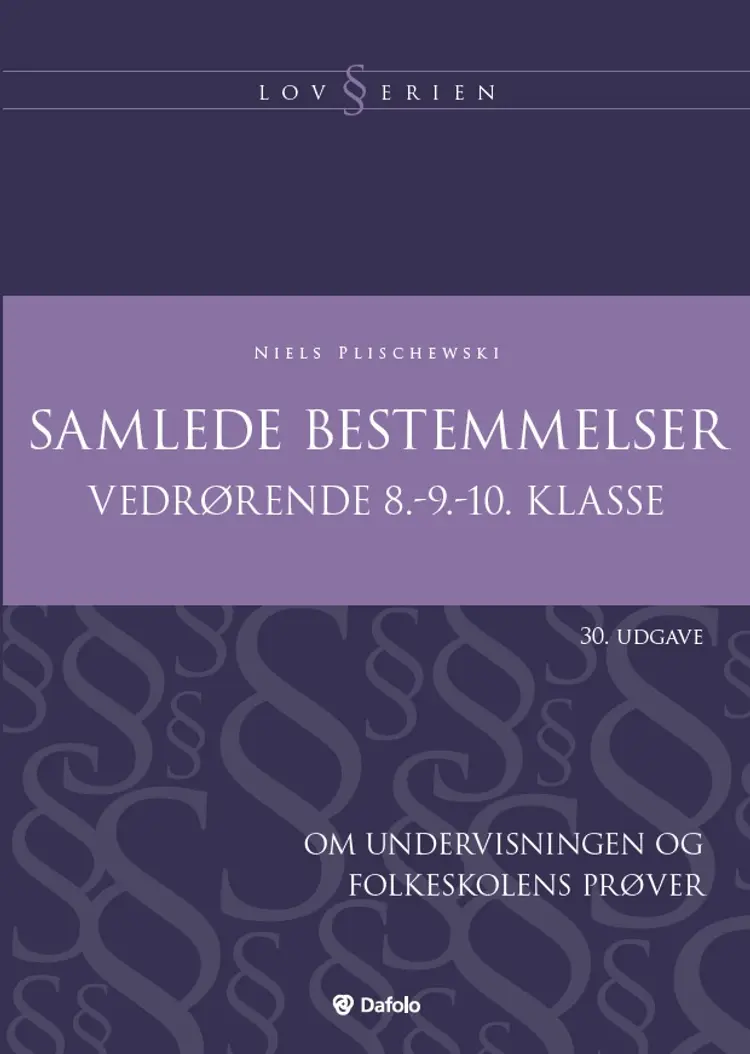 Samlede bestemmelser vedrørende 8.-9.-10. klasse af Niels Plischewski