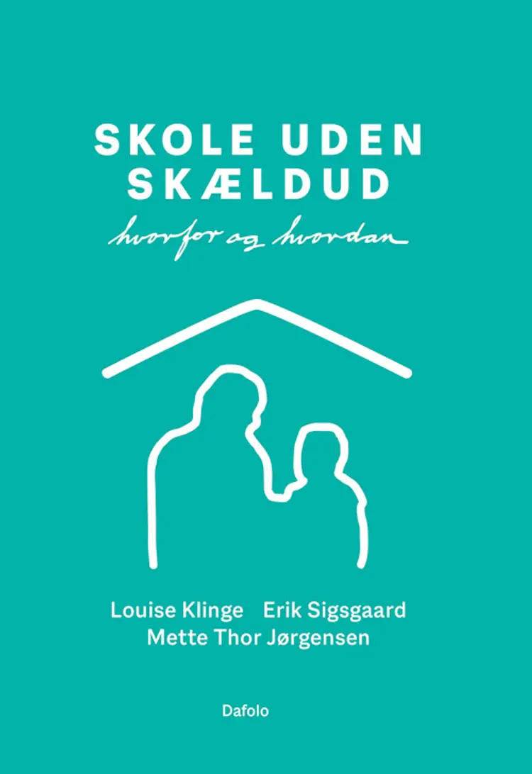Skole uden skældud af Erik Sigsgaard