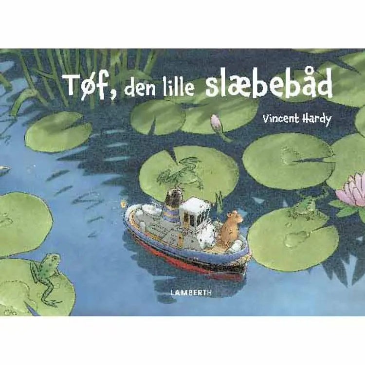 Tøf, den lille slæbebåd af Vincent Hardy