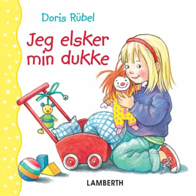 Jeg elsker min dukke af Doris Rübel