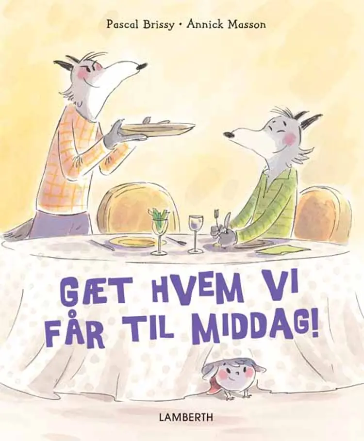 Gæt hvem vi får til middag af Annick Masson