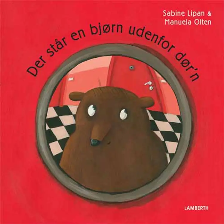 Der står en bjørn udenfor dør´n af Sabine Lipan