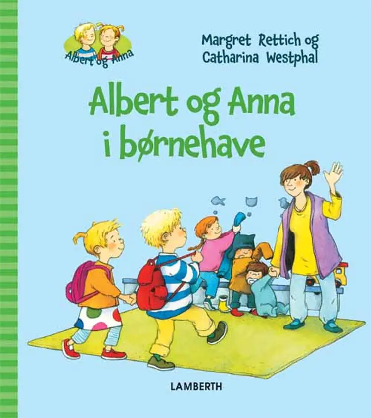 Albert og Anna i børnehave af Margret Rettich