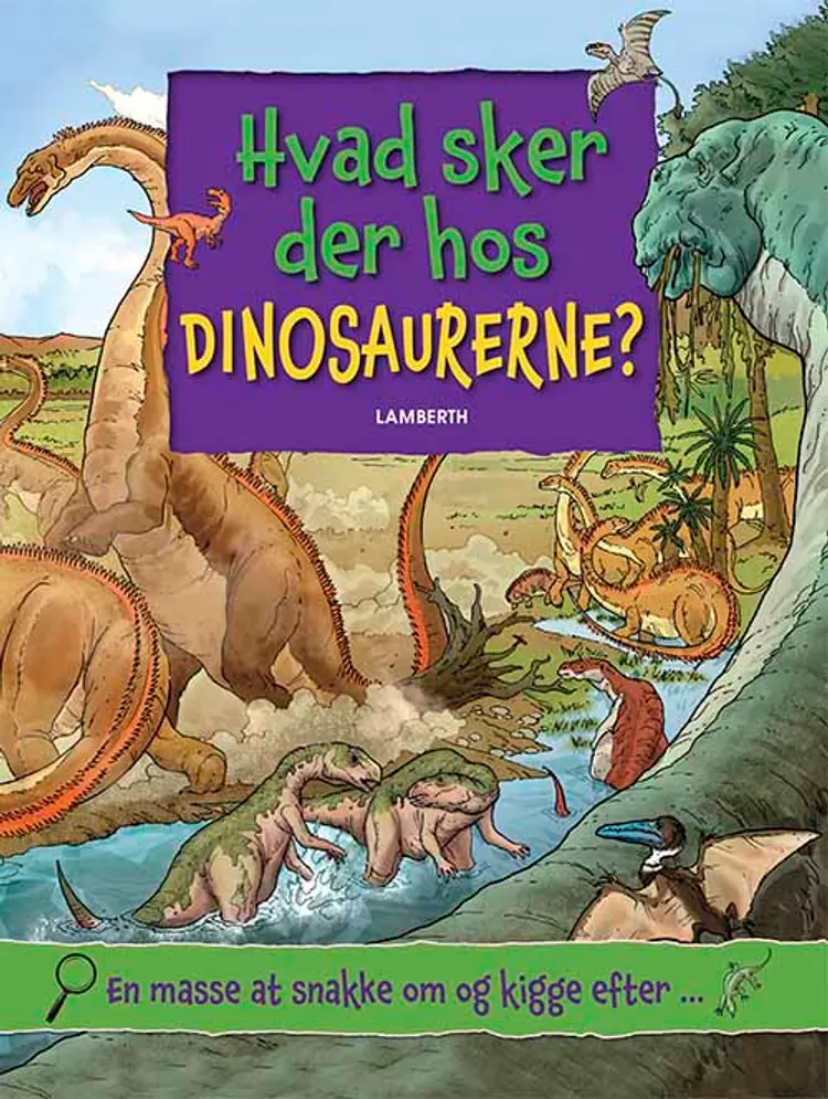 Hvad sker der hos dinosaurerne? af Lena Lamberth