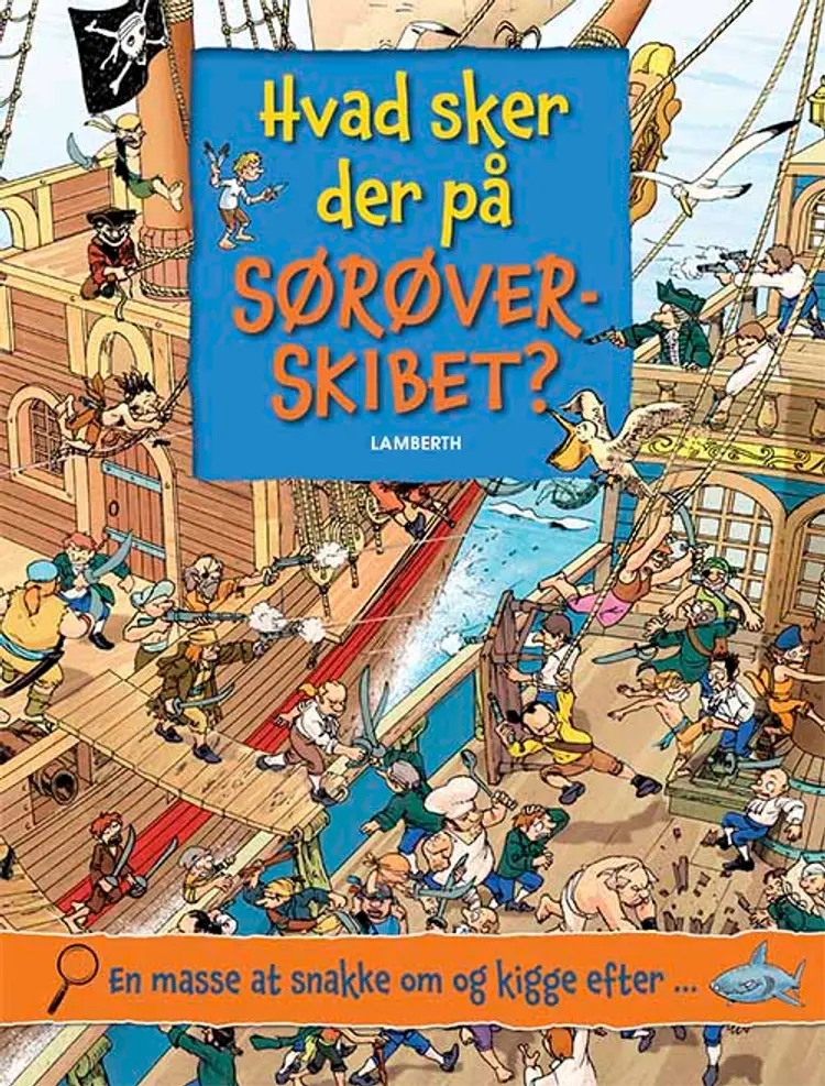Hvad sker der på sørøverskibet? af Lena Lamberth