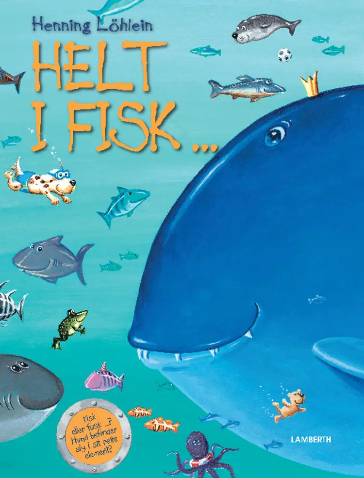 Helt i fisk af Henning Löhlein