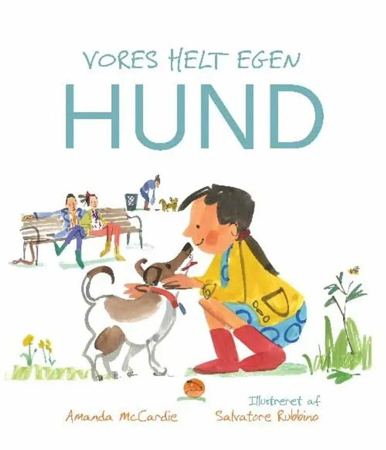 Vores helt egen hund af Amanda McCardie