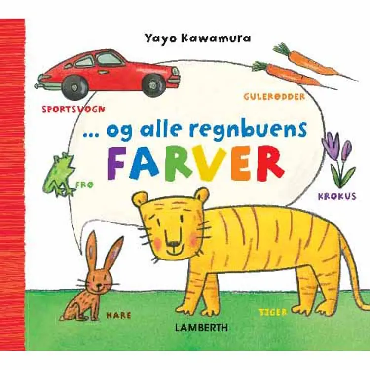 - Og alle regnbuens farver af Yayo Kawamura