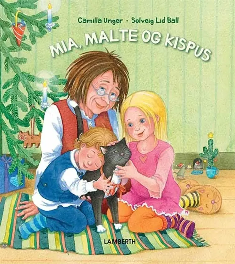 Mia, Malte og Kispus af Solveig Lid Ball