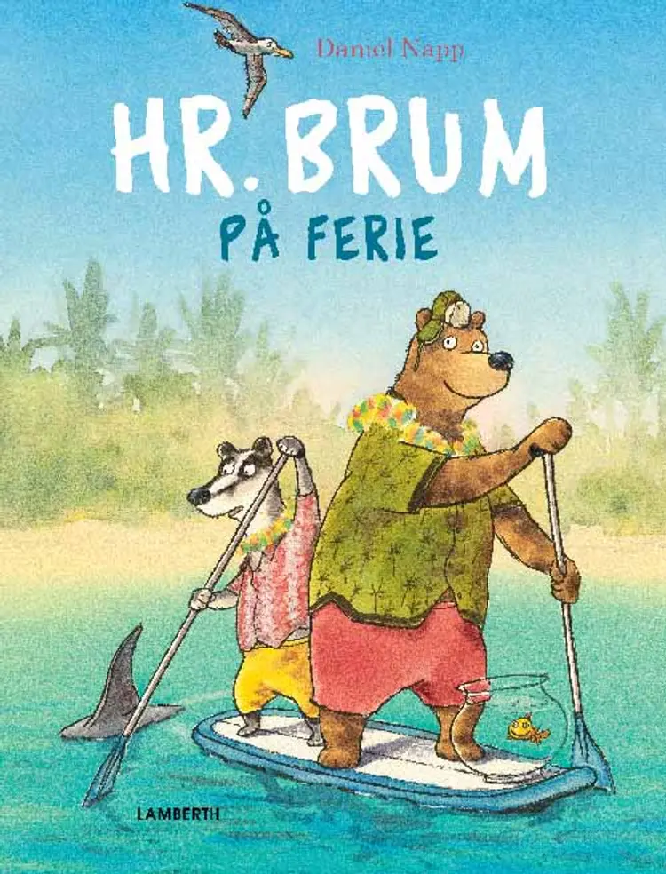 Hr. Brum på ferie af Daniel Napp
