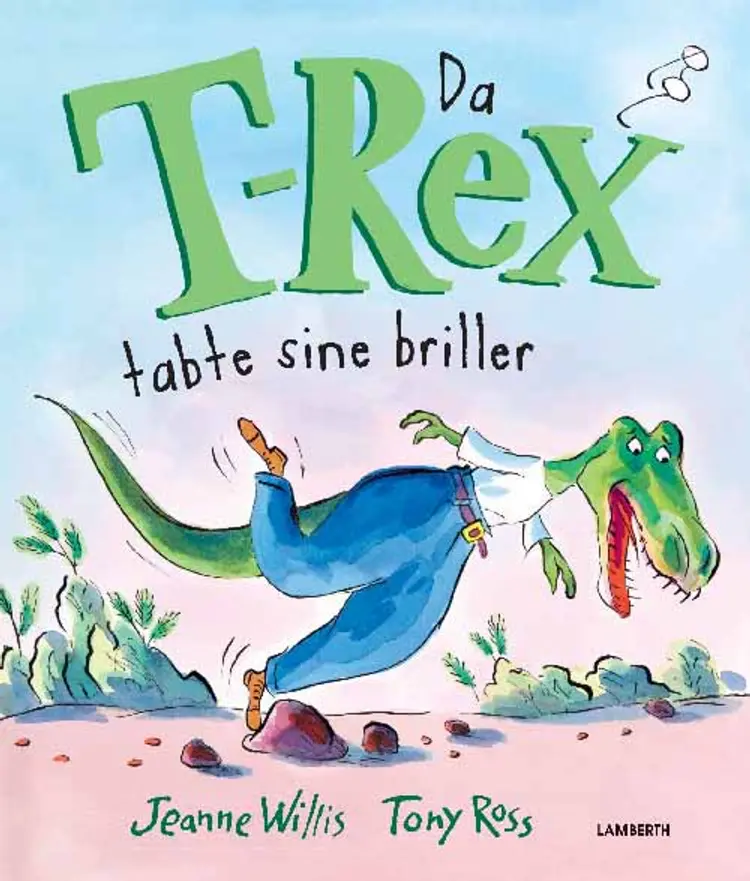 Da T-Rex tabte sine briller af Jeanne Willis
