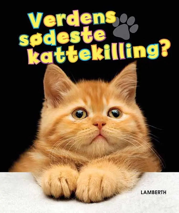 Verdens sødeste kattekilling? af Torben Lamberth