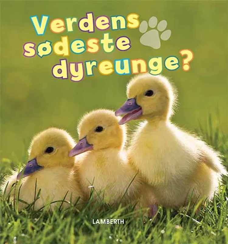 Verdens sødeste dyreunge? af Torben Lamberth