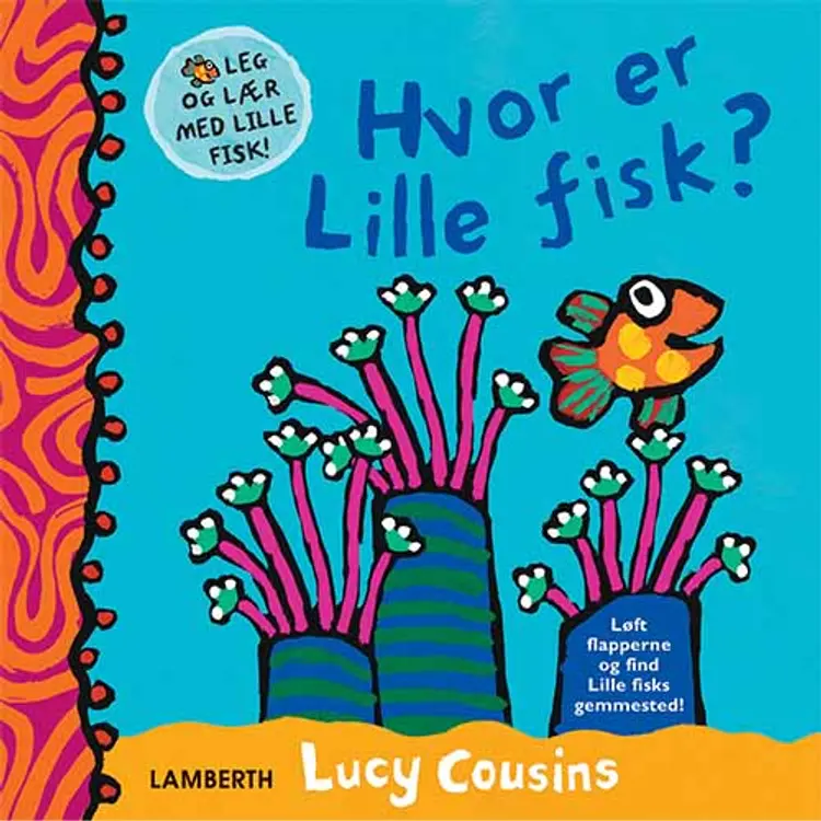 Hvor er Lille fisk? af Lucy Cousins