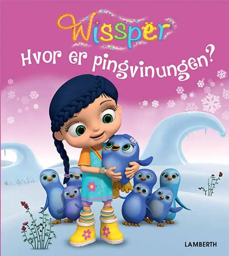 Wissper - Hvor er pingvinungen? af Cornelia Neudert