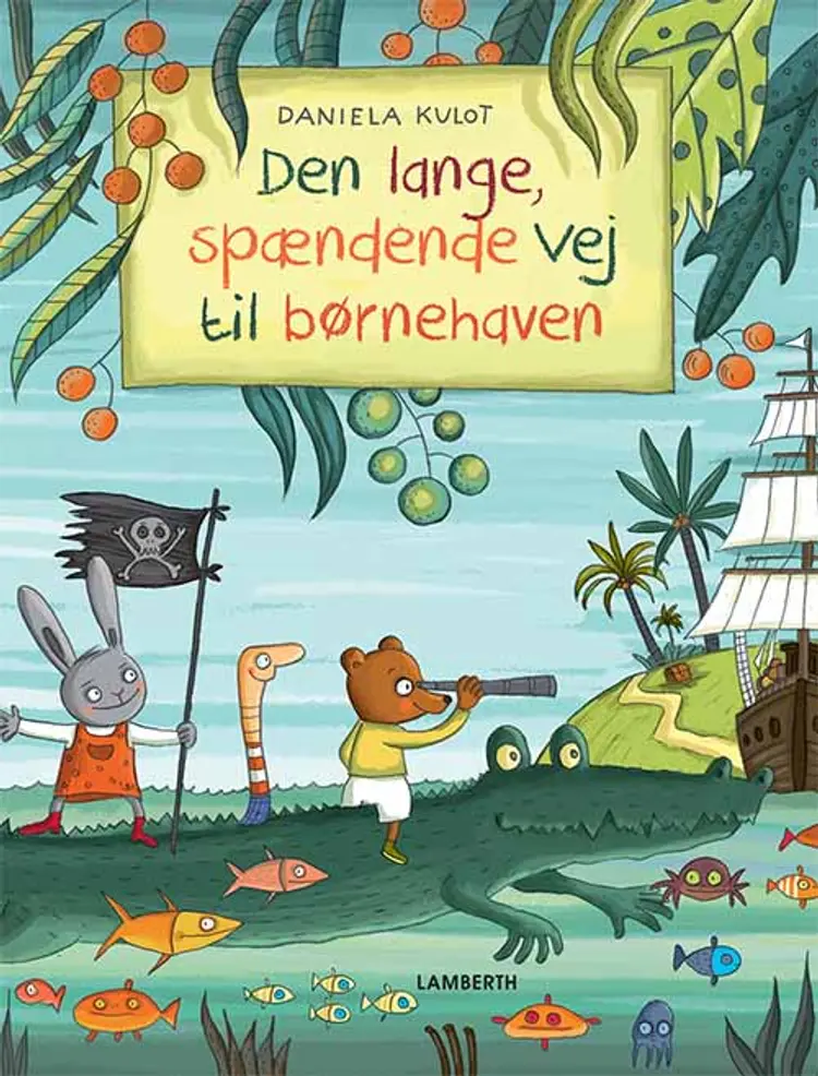 Den lange spændende vej til børnehave af Daniela Kulot
