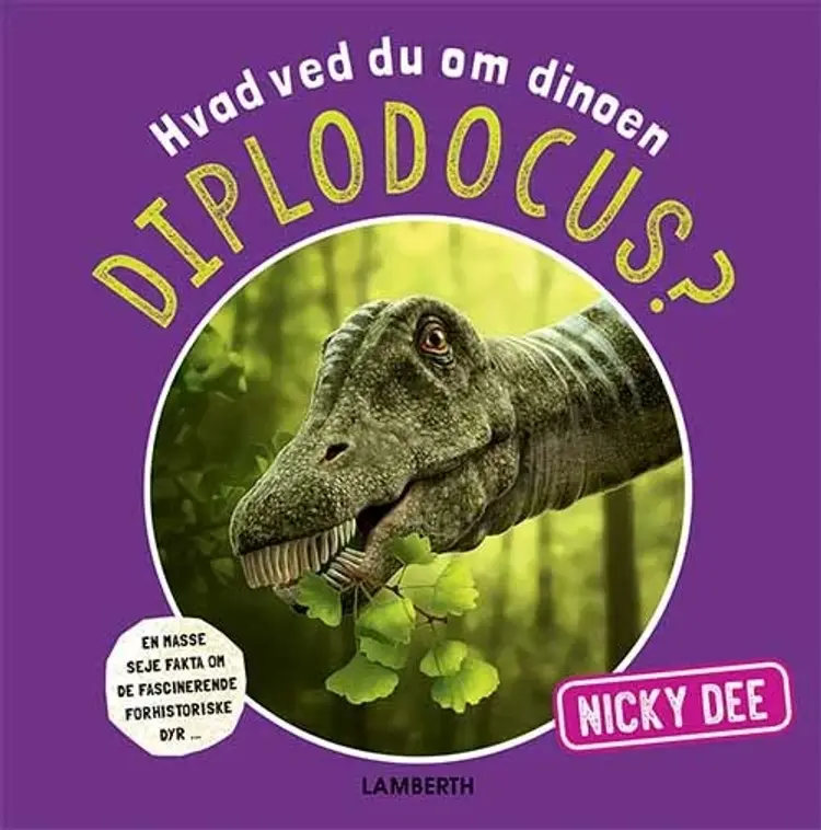 Hvad ved du om dinoen diplodocus? af Nicky Dee