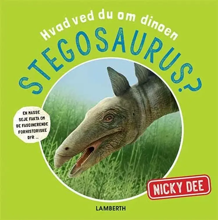 Hvad ved du om dinoen stegosaurus? af Nicky Dee