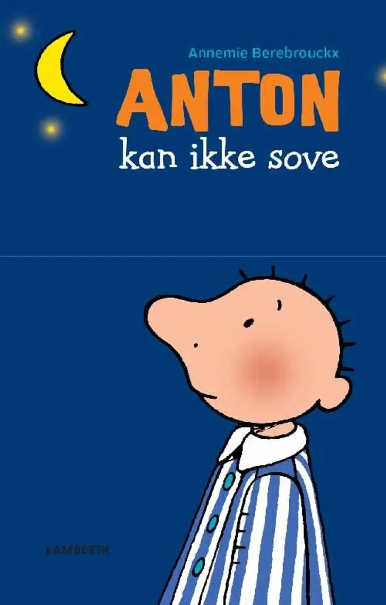 Anton kan ikke sove af Annemie Berebrouckx