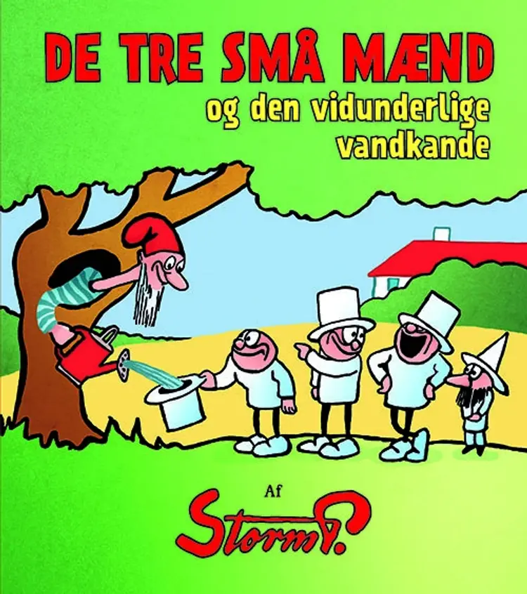 De tre små mænd og den vidunderlige vandkande af Storm P.