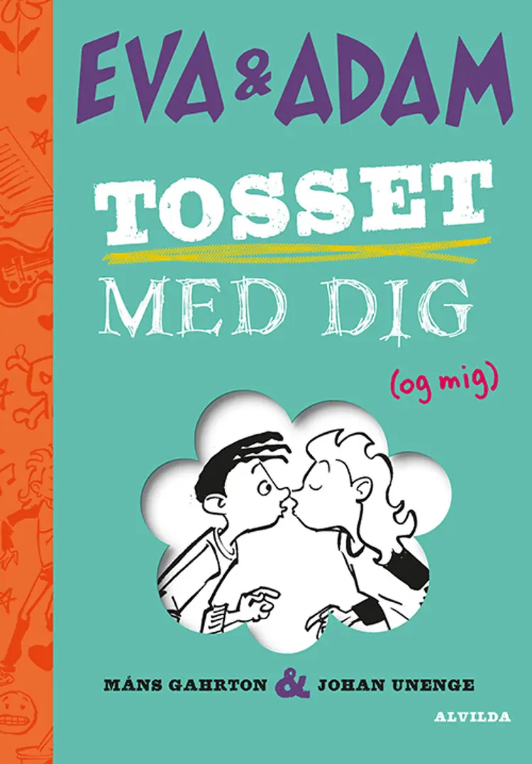 Eva & Adam - tosset med dig (og mig) af Måns Gahrton