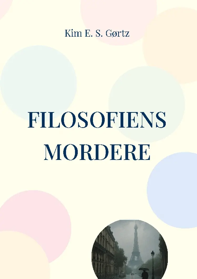 Filosofiens mordere af Kim E. S. Gørtz