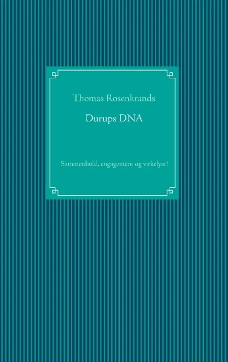 Durups DNA af Thomas Rosenkrands