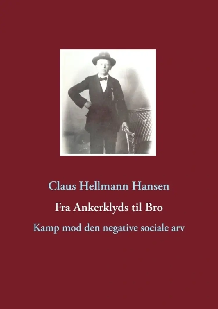 Fra Ankerklyds til bro af Claus Hellmann Hansen