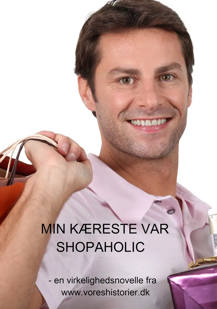 MIN KÆRESTE VAR SHOPAHOLIC af Vibeke C. Larsen