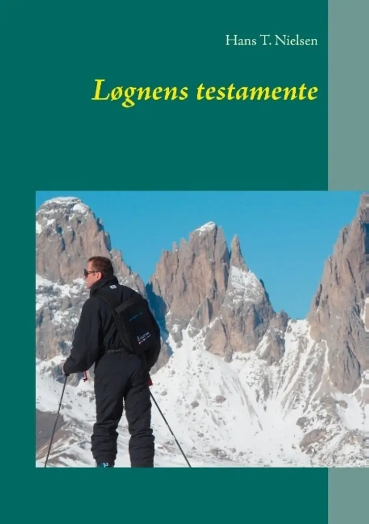 Løgnens testamente af Hans T. Nielsen