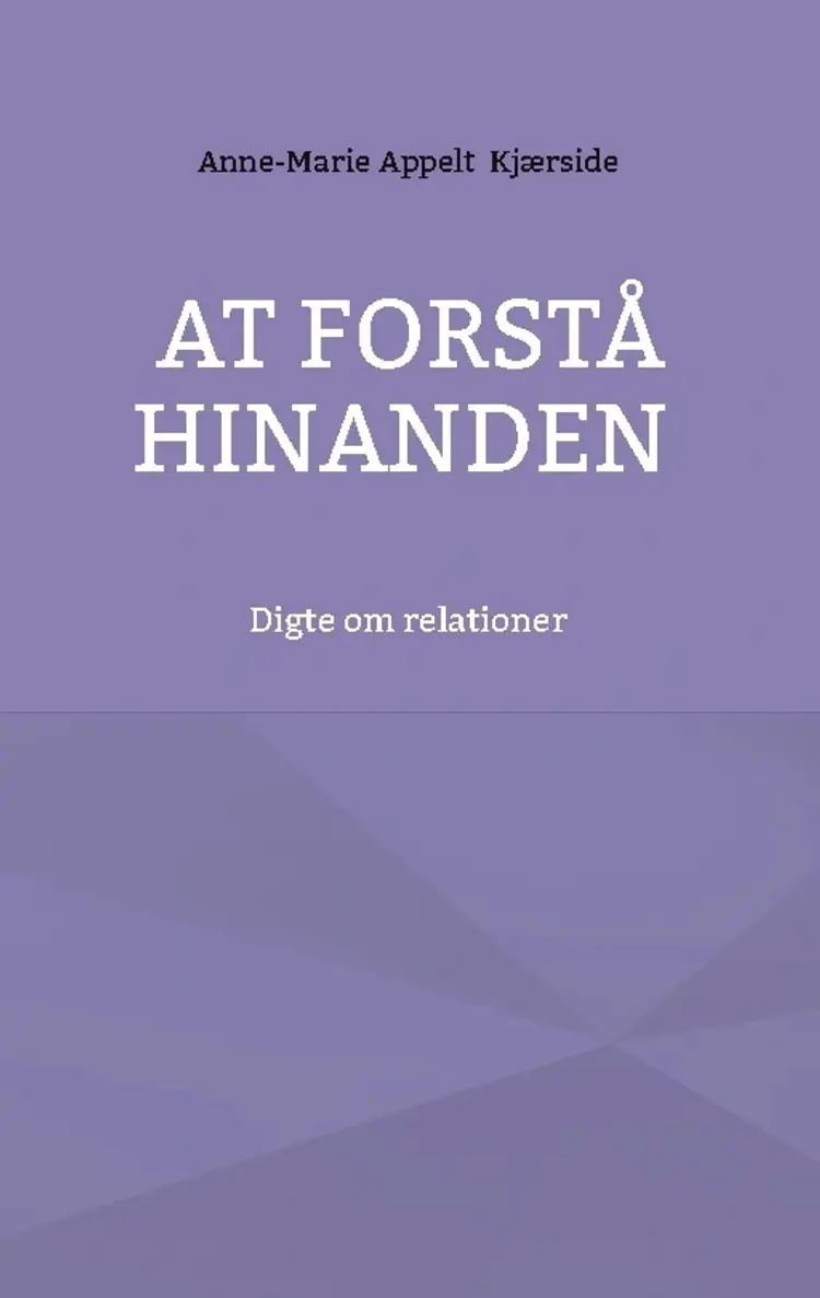 At forstå hinanden af Anne-Marie Appelt Kjærside
