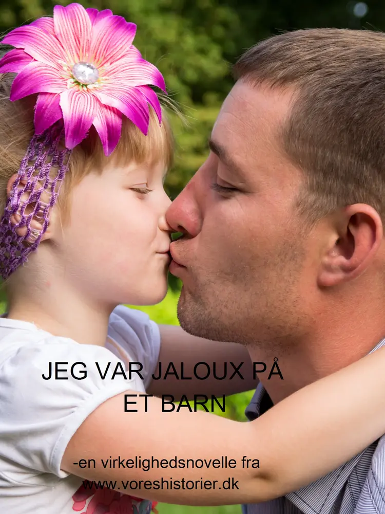 Jeg var jaloux på et barn af Vibeke C. Larsen
