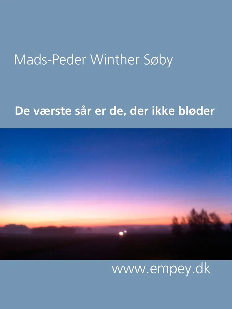 De værste sår er de, der ikke bløder af Mads-Peder Winther Søby