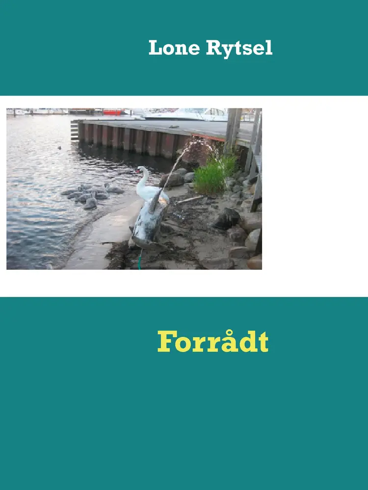 Forrådt af Lone Rytsel