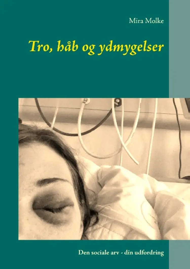 Tro, håb og ydmygelser af Mira Molke