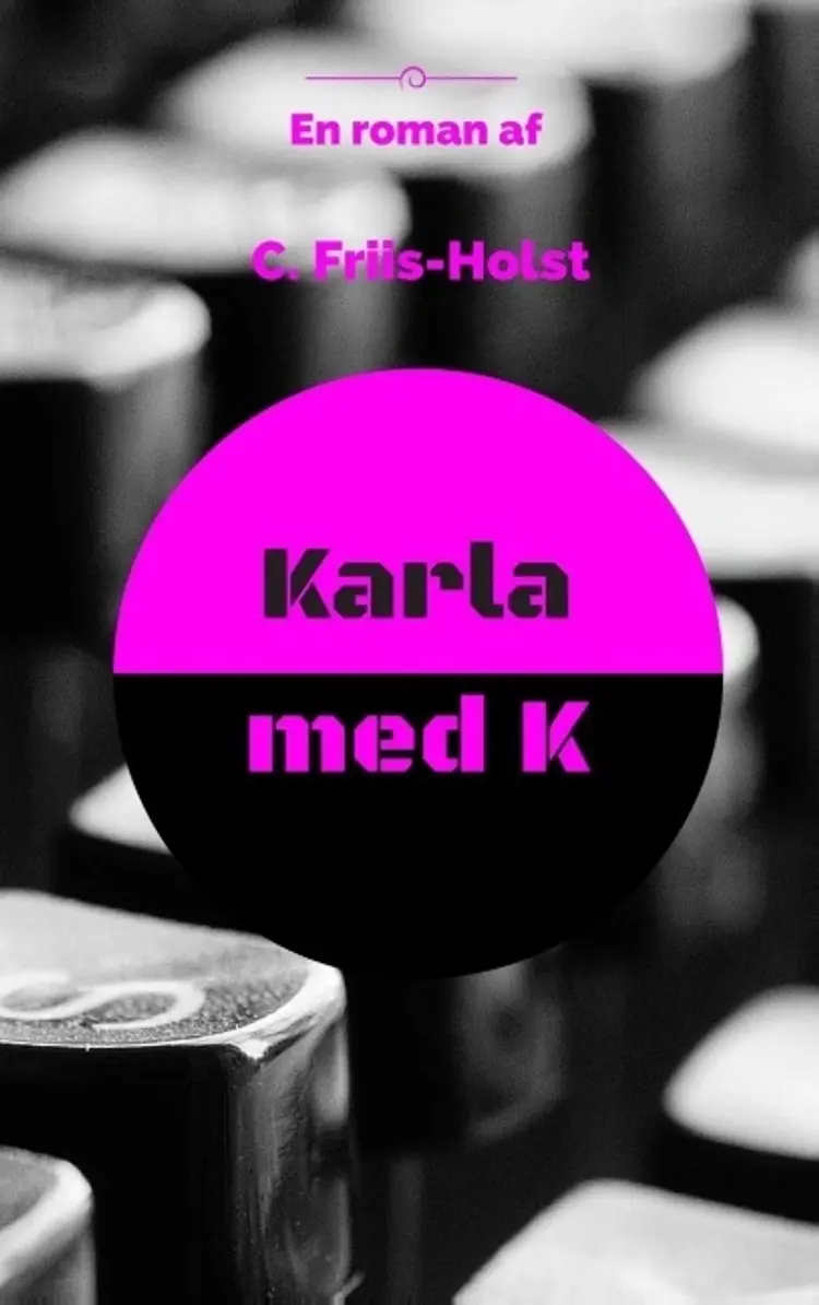 Karla med K af Connie Friis-Holst