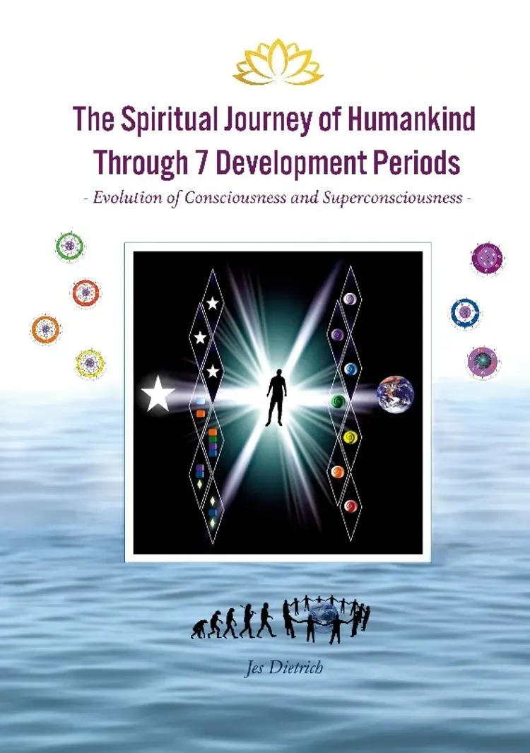 The Spiritual Journey of Humankind Through 7 Development Periods af Jes Dietrich
