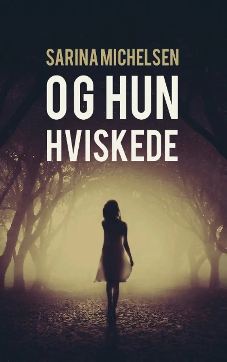 Og hun hviskede af Sarina Michelsen