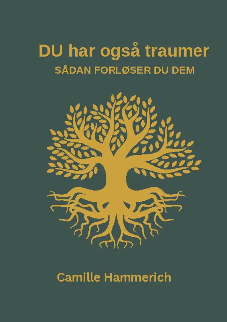 DU har også traumer af Camille Hammerich