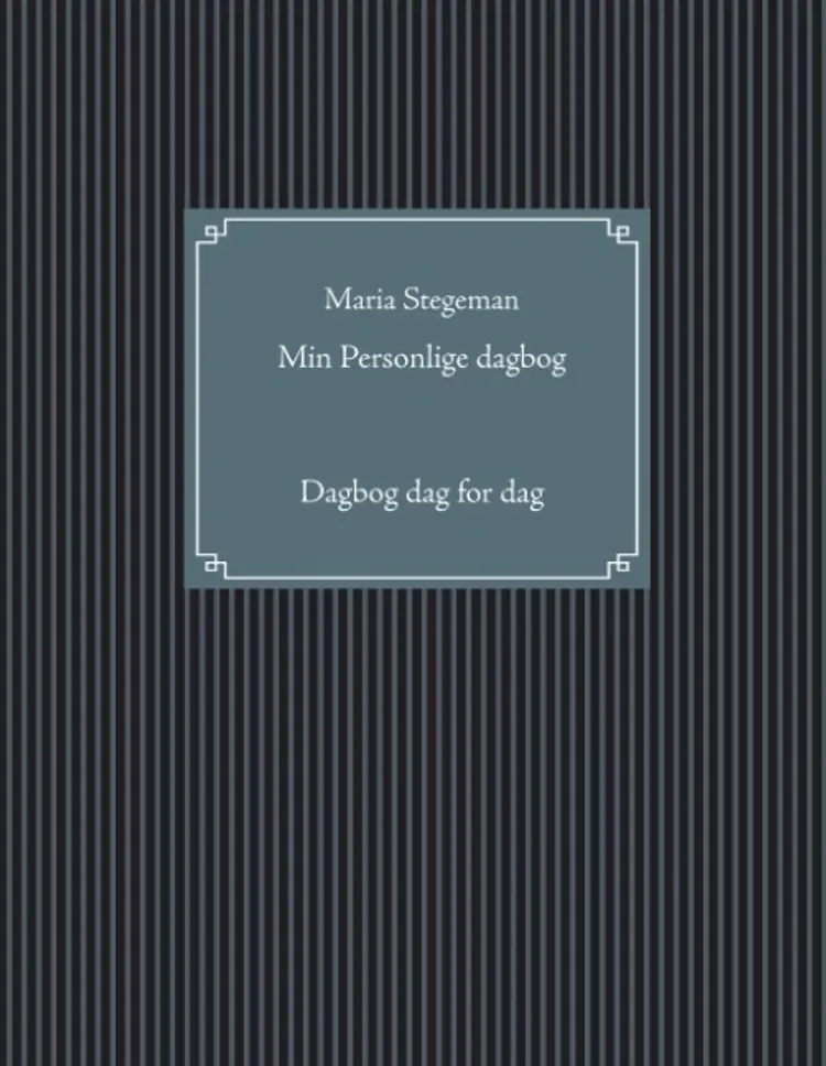 Min personlige dagbog af Maria Stegeman