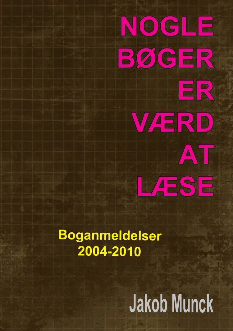 Nogle bøger er værd at læse af Jakob Munck