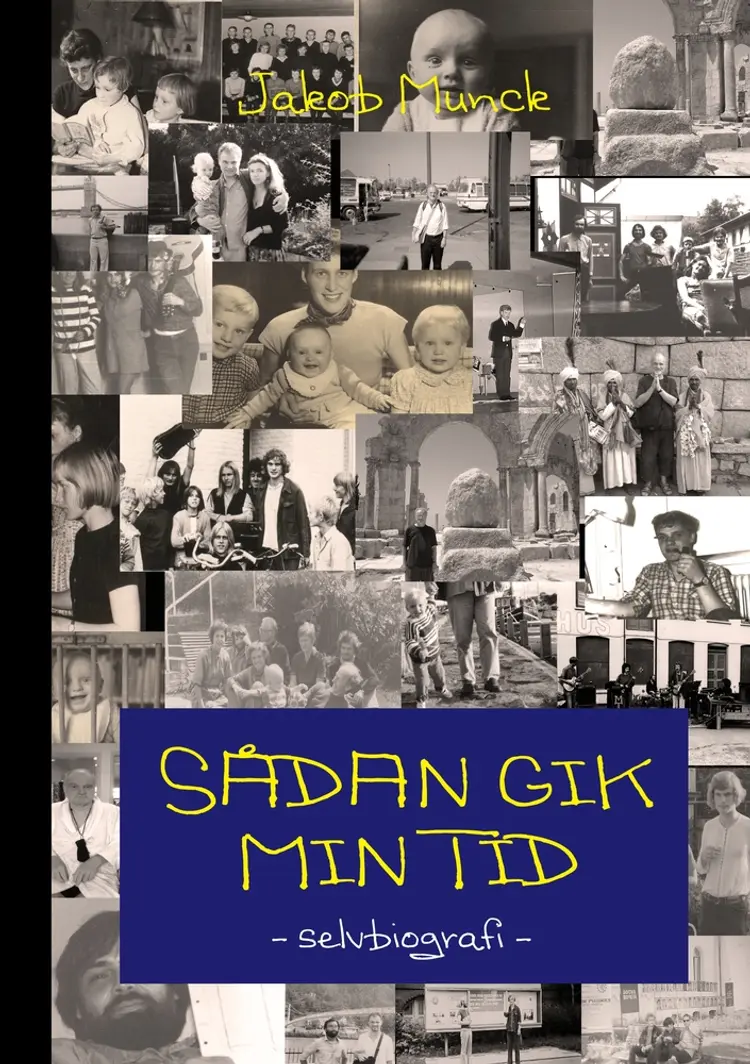 Sådan gik min tid af Jakob Munck